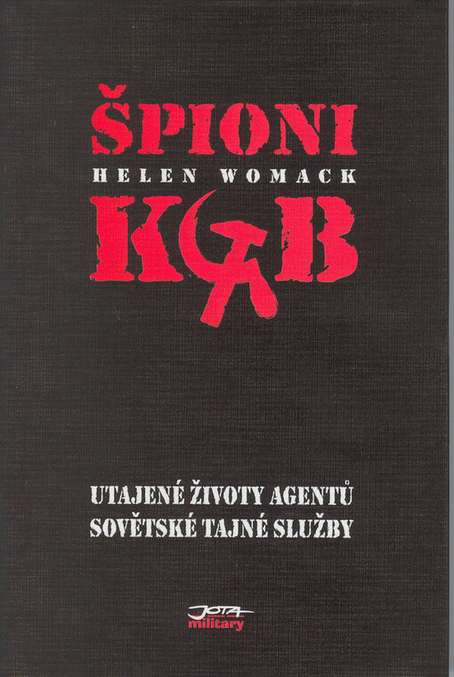Špioni KGB: utajené životy agentů sovětské tajné služby
