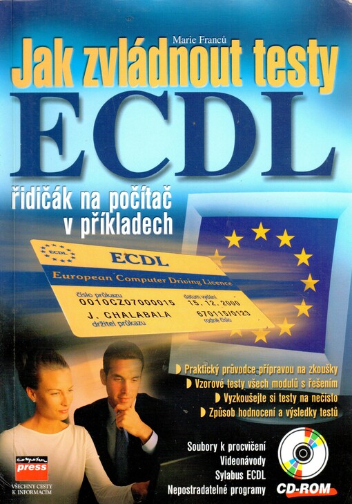 Jak zvládnout testy ECDL: [řidičák na počítač v příkladech]