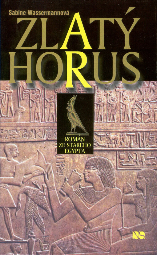 Zlatý Horus: román ze starého Egypta