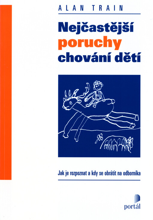Nejčastější poruchy chování dětí : jak je rozpoznat a kdy se obrátit na odborníka
