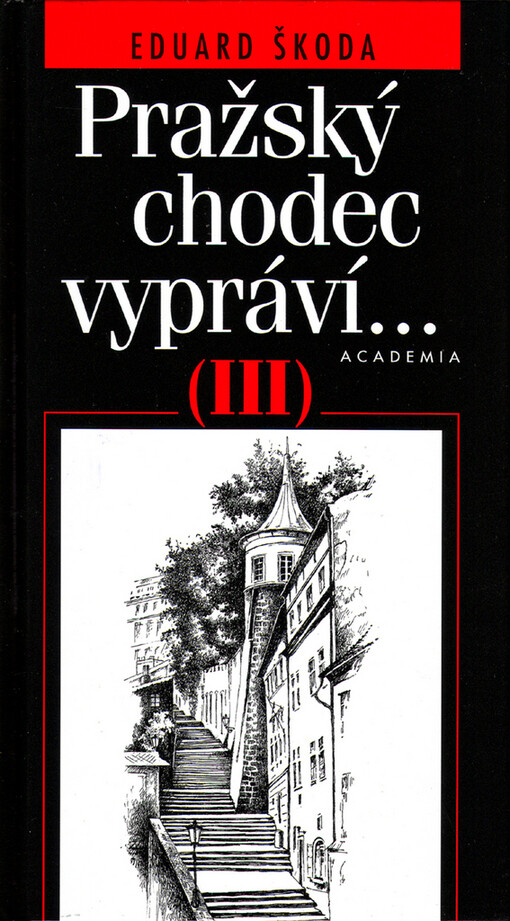 Pražský chodec vypráví III.
