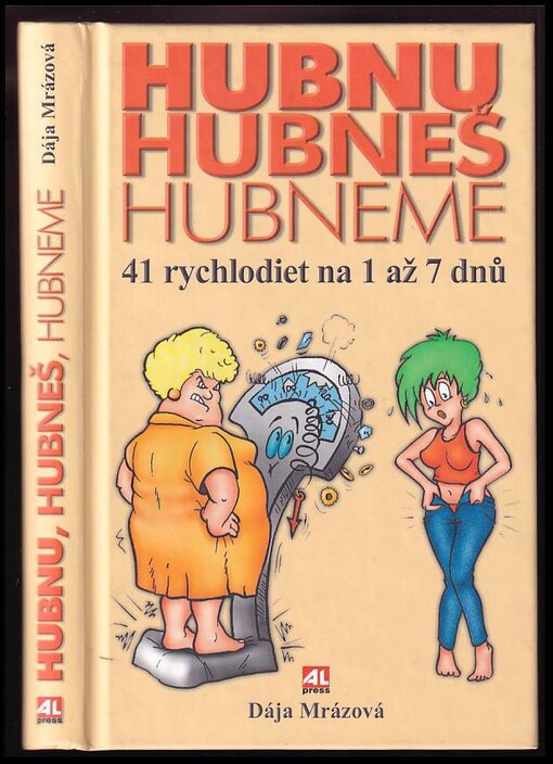 Hubnu, hubneš, hubneme.