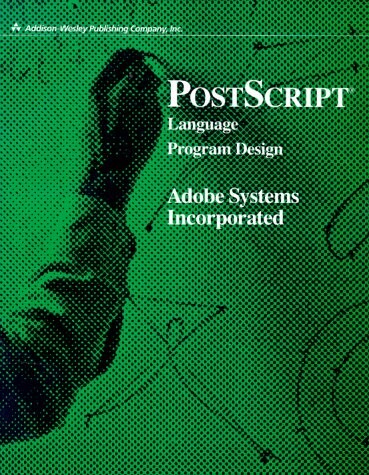 PostScript® Language Program Design