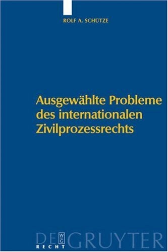 Ausgewählte Probleme des internationalen Zivilprozessrechts