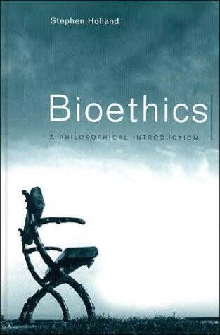 Bioethics: A Philosophical Introduction (Philosophy Today)