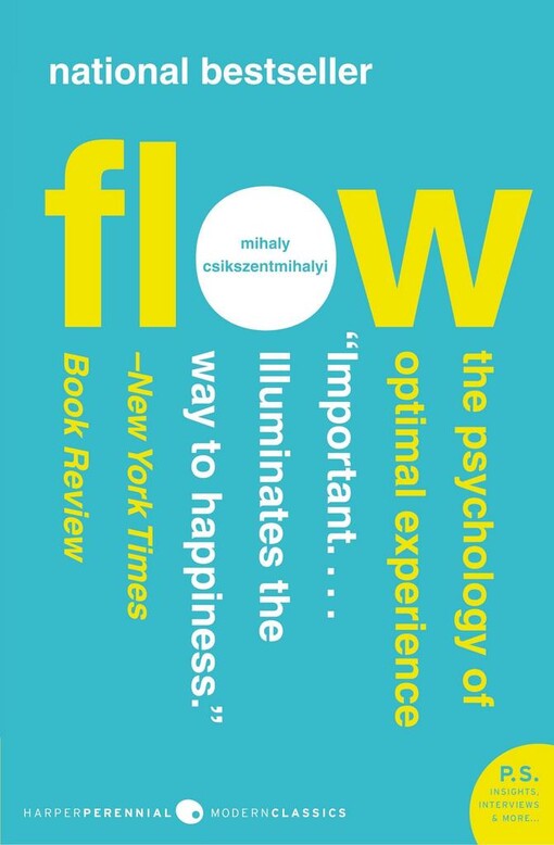 Flow : the psychology of optimal experience