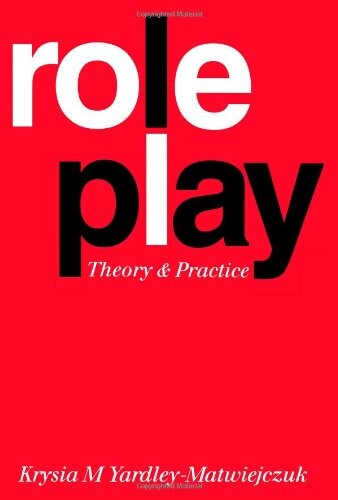 Role Play: Theory and Practice
