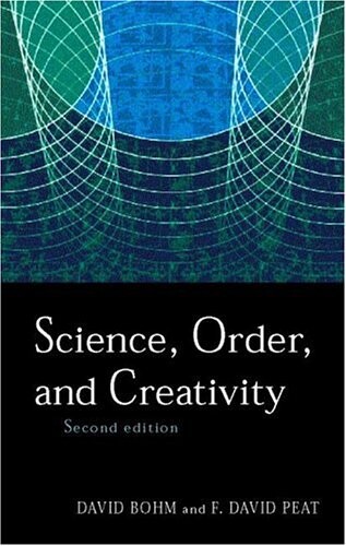 Science, order, and creativity