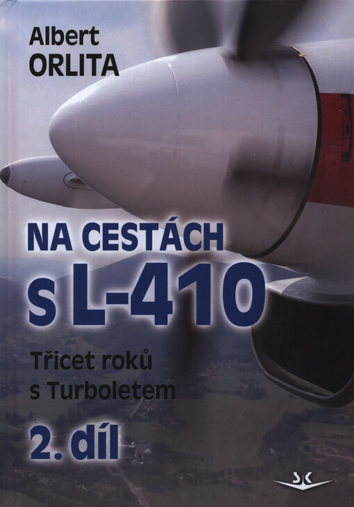 Na cestách s 4-10 : třicet roků s Turboletem