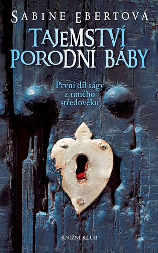 Tajemství porodní báby - Sabine Ebertová