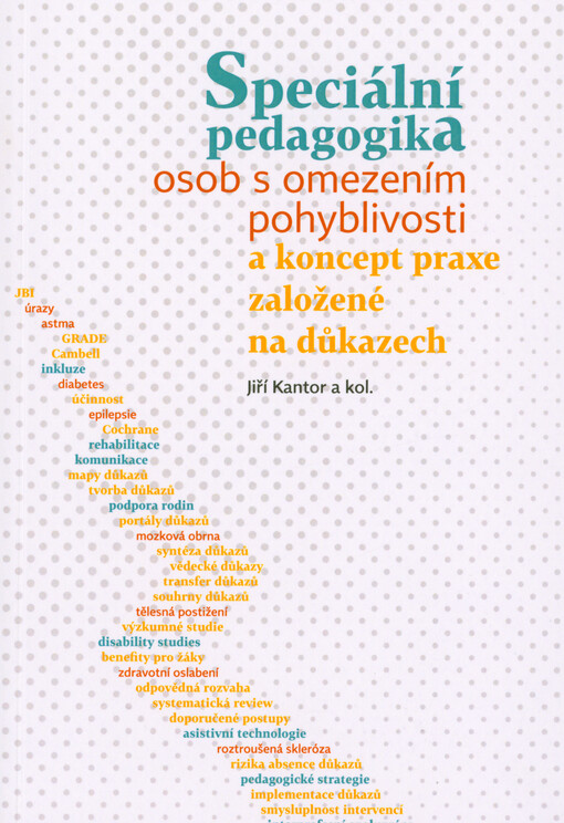 Speciální pedagogika osob s omezením pohyblivosti a koncept praxe založené na důkazech
