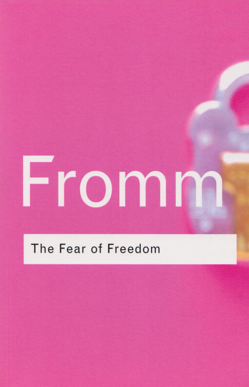 The fear of freedom