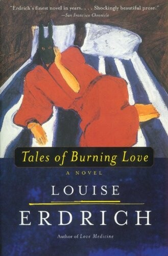 Tales of Burning Love: A Novel