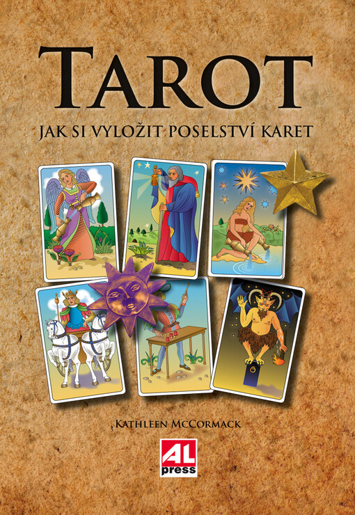Tarot : jak si vyložit poselství karet