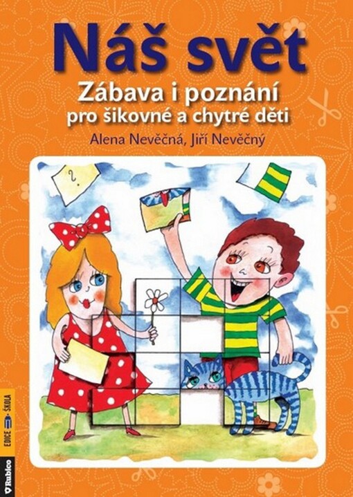 Náš svět : zábava i poznání pro šikovné a chytré děti