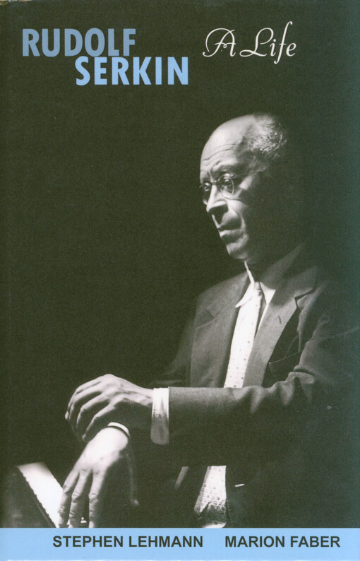 Rudolf Serkin : a life