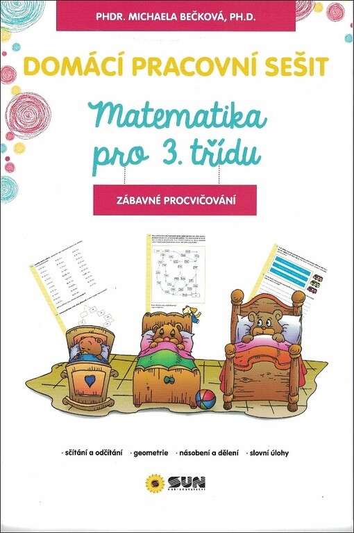 Domácí pracovní sešit Matematika pro 3. třídu (zábavné procvičování)