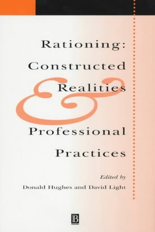 Rationing : constructed realities and professional practices