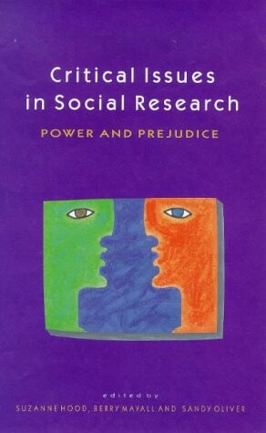 Critical issues in social research : power and prejudice