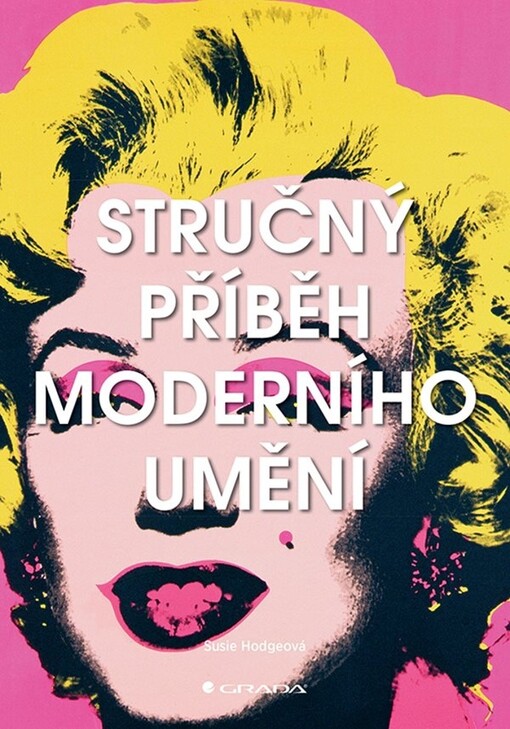 Stručný příběh moderního umění | Hodgeová Susie
