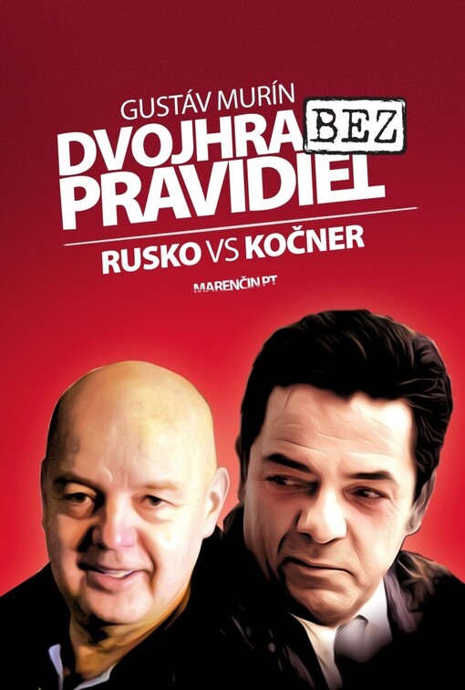 Dvojhra bez pravidiel: Pavol Rusko vs Marian Kočner