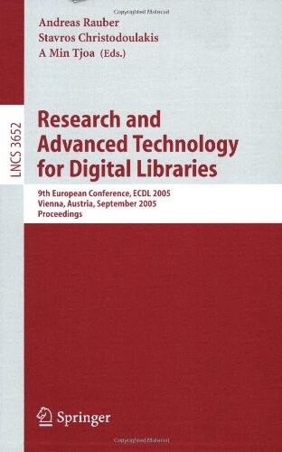 Research and advanced technology for digital libraries : 9th european conference, ECDL 2005, Vienna, Austria, September 18-23, 2005 : proceedings
