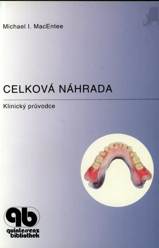 Celková náhrada : klinický průvodce