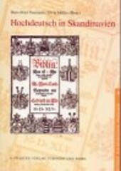 Hochdeutsch in Skandinavien: Internationales Symposium, Zurich, 14.-16. Mai 1998 (Beitrage zur nordischen Philologie) (German Edition)