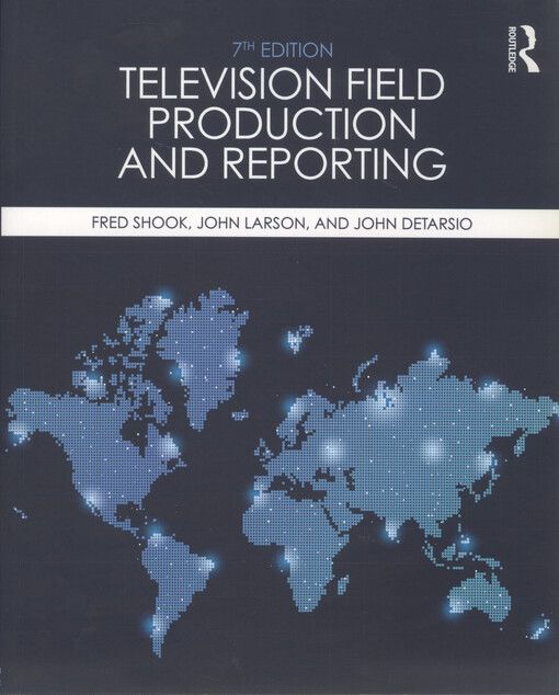 Television field production and reporting