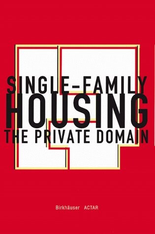 Single Family Housing: The Private Domain