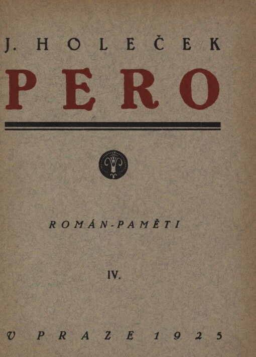 Pero :román - paměti.IV,(S Janem S. Skrejšovským), IV, Études de moeurs