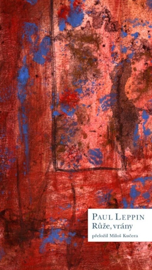 Růže, vrány : básně = Rosen, die Raben : Gedichte