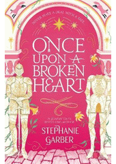 Once upon a broken heart  (odkaz v elektronickém katalogu)