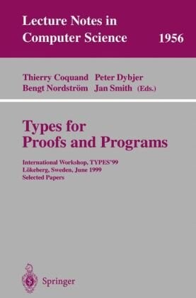 Types for proofs and programs : International workshop, TYPES '99, Lökeberg, Sweden, June 12-16, 1999. Selected papers