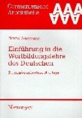 Einführung in die Wortbildungslehre des Deutschen