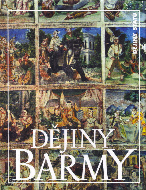 Dějiny Barmy: (Myanmy)