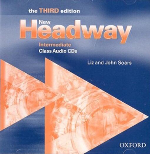 New Headway the third edition. Intermediate. Class audio CDs