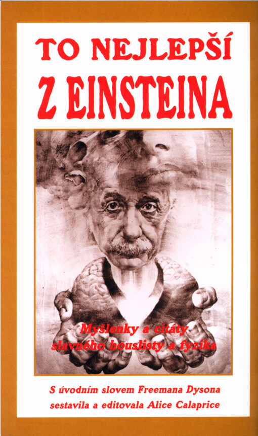 To nejlepší z Einsteina : myšlenky a citáty slavného houslisty a fyzika.