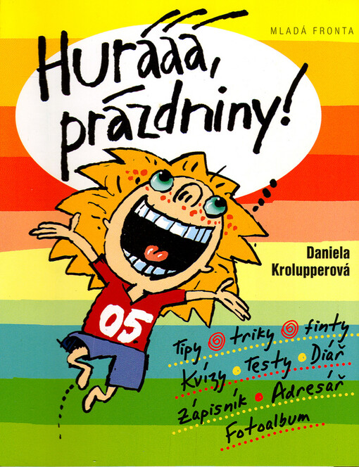 Hurááá, prázdniny