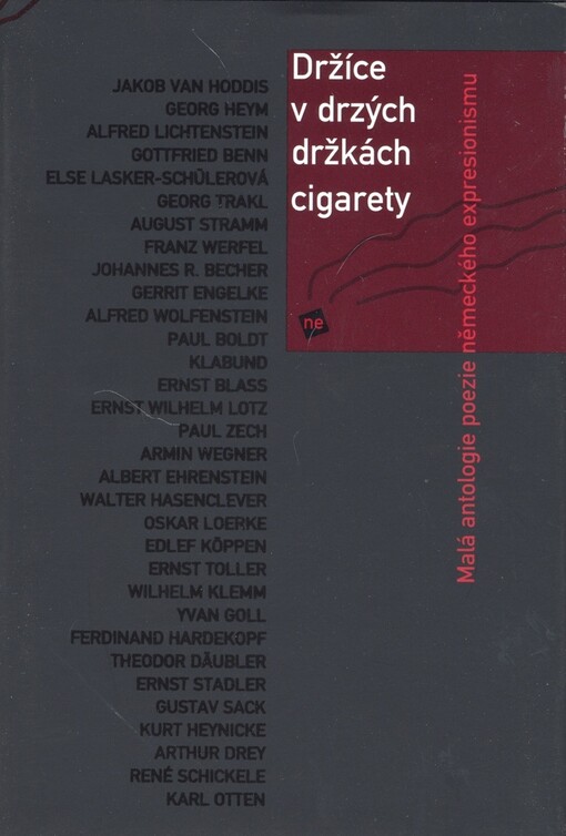 Držíce v drzých držkách cigarety: malá antologie poezie německého expresionismu