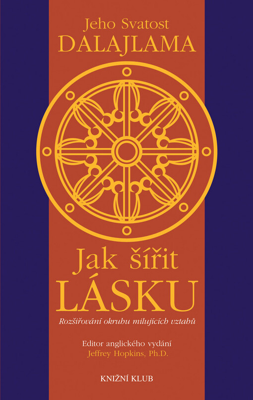 Jak šířit lásku : rozšiřování okruhu milujících vztahů