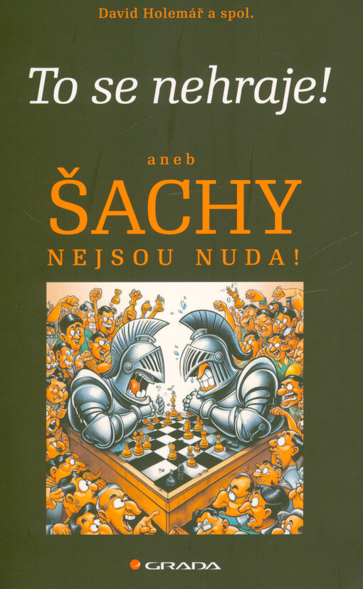 To se nehraje!, aneb, Šachy nejsou nuda!