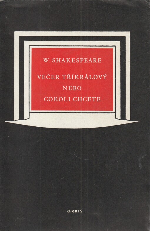 Večer tříkrálový, nebo, Cokoli chcete :komedie v osmnácti scénách