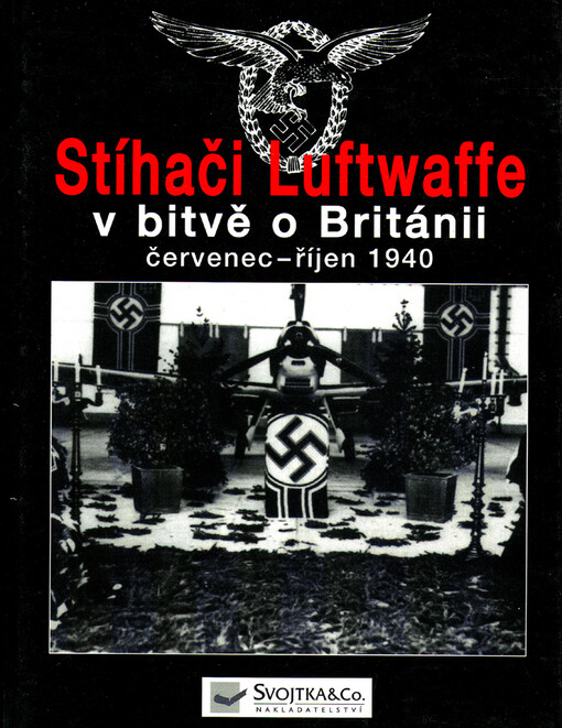 Stíhači Luftwaffe v bitvě o Británii červen - říjen 1940
