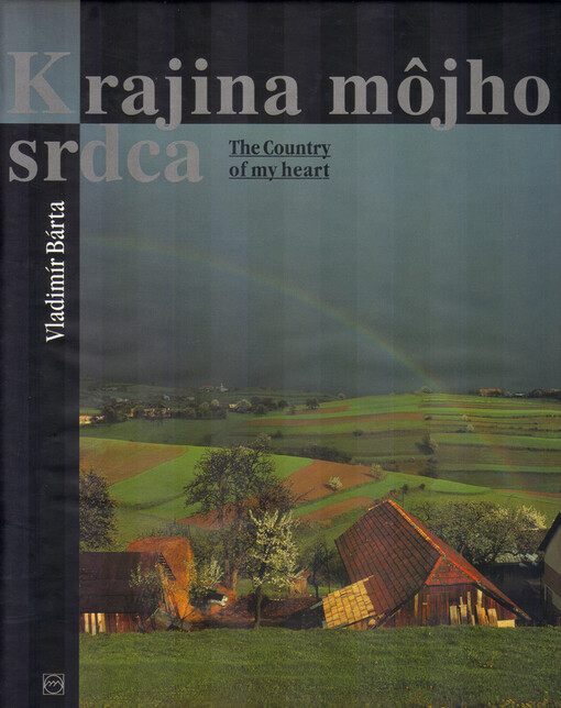 Krajina môjho srdca = The country of my heart