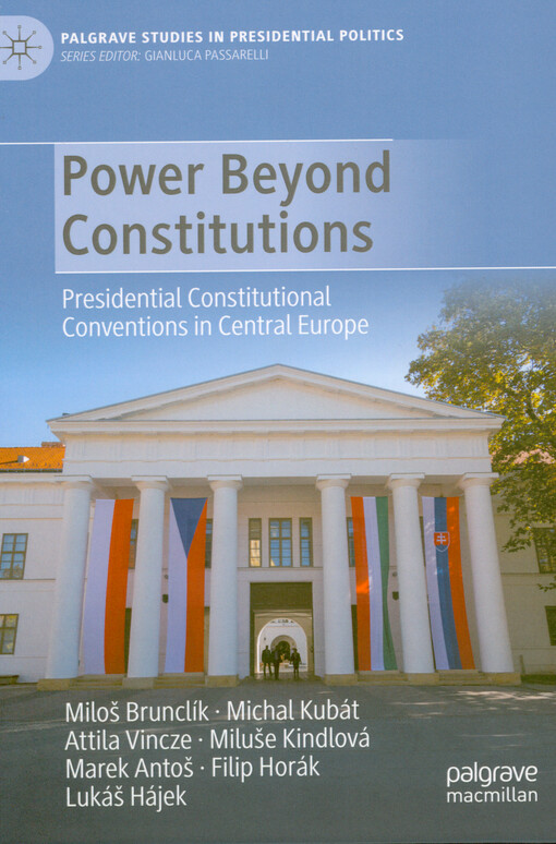 Power beyond constitutions : presidential constitutional conventions in Central Europe