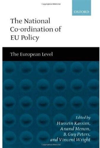 The national co-ordination of EU policy :the european level