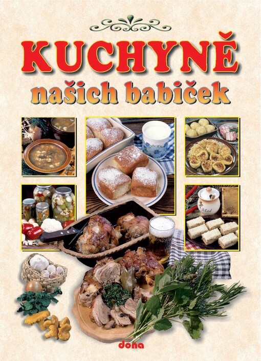 Recepty naší rodiny, 11. ročník, Kuchařka - kuchyně našich babiček