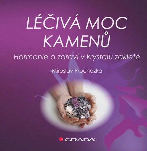 Léčivá moc kamenů | Procházka Miroslav - e-kniha