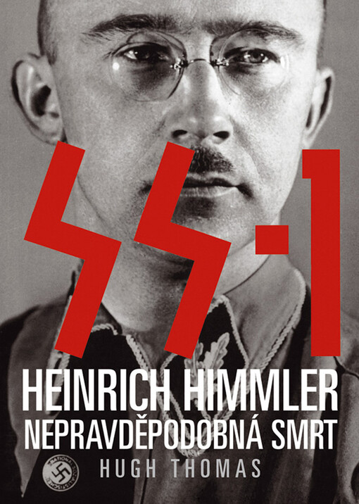 SS-Heinrich Himmler - Nepravděpodobná smrt